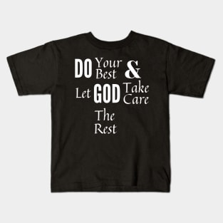 Do Your Best - White Text Kids T-Shirt